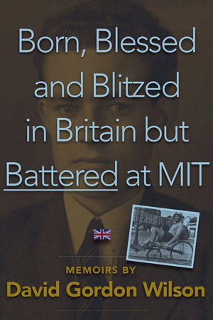 Born, Blessed and Blitzed in Britain, but Battered by MIT